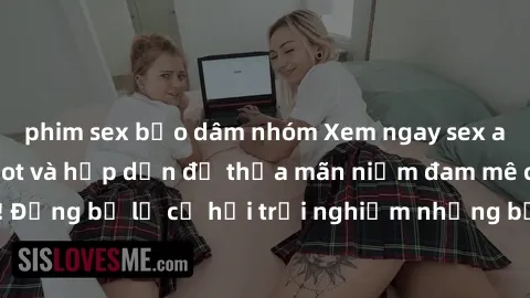 phim sex bạo dâm nhóm Xem ngay sex anime vietsub cực hot và hấp dẫn để thỏa mãn niềm đam mê của bạn! Đừng bỏ lỡ cơ hội trải nghiệm những bộ anime đỉnh cao chỉ có tại đây!
