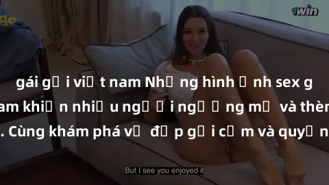 gái gọi việt nam Những hình ảnh sex gái sinh viên Việt Nam khiến nhiều người ngưỡng mộ và thèm khát. Cùng khám phá vẻ đẹp gợi cảm và quyến rũ của những cô gái trẻ này.