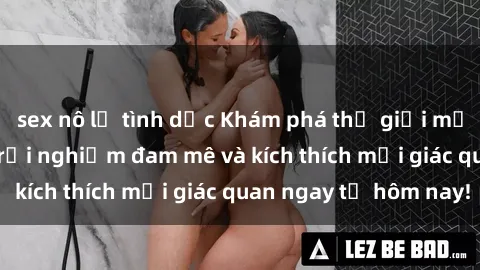 sex nô lệ tình dục Khám phá thế giới mới của sex online: trải nghiệm đam mê và kích thích mọi giác quan ngay từ hôm nay!