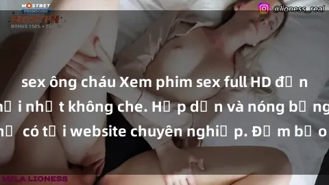 sex ông cháu Xem phim sex full HD đỉnh cao, cập nhật mới nhất không che. Hấp dẫn và nóng bỏng, chỉ có tại website chuyên nghiệp. Đảm bảo sẽ khiến bạn mãn nhãn!