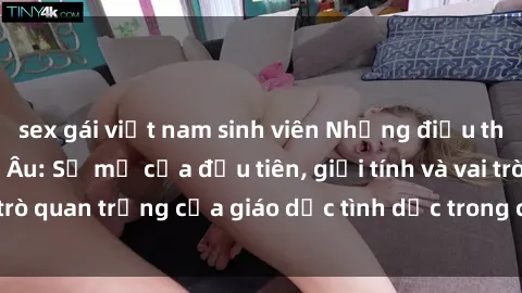 sex gái việt nam sinh viên Những điều thú vị về sex ở Bắc Âu: Sự mở cửa đầu tiên, giới tính và vai trò quan trọng của giáo dục tình dục trong các quốc gia này.
