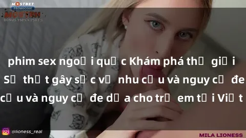 phim sex ngoại quốc Khám phá thế giới sex loli Việt Nam: Sự thật gây sốc về nhu cầu và nguy cơ đe dọa cho trẻ em tại Việt Nam
